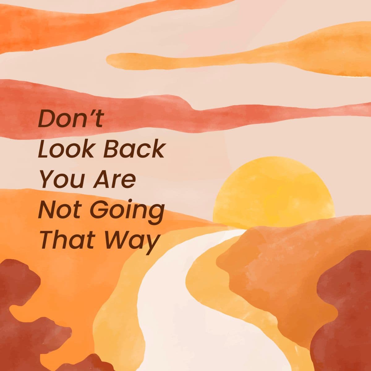 Dont Look Back, Motivational Wallpaper for Wall pattern detail